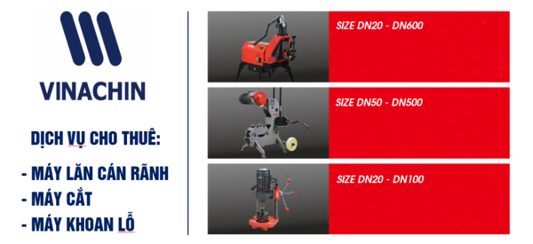 DỊCH VỤ CHO THU&Ecirc; M&Aacute;Y LĂN C&Aacute;N R&Atilde;NH, M&Aacute;Y CẮT ỐNG TH&Eacute;P ...